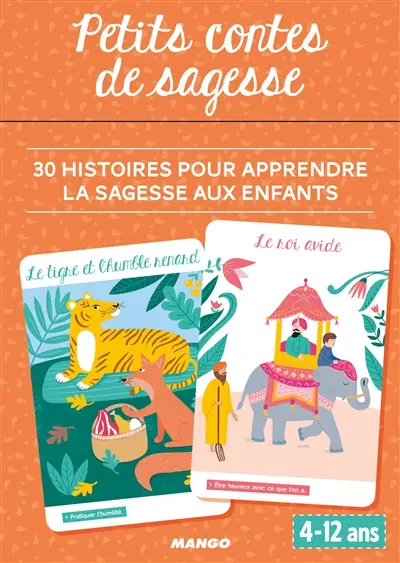 Petits contes de sagesse : 30 histoires pour apprendre la sagesse aux enfants : 4-12 ans