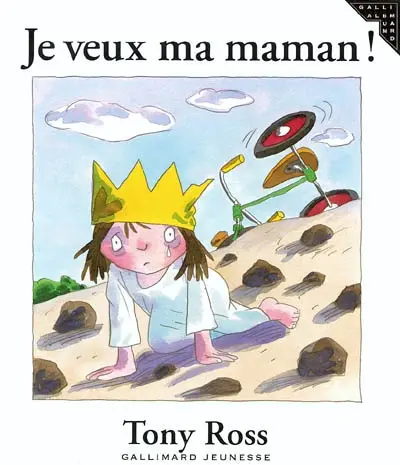 Je veux ma maman !