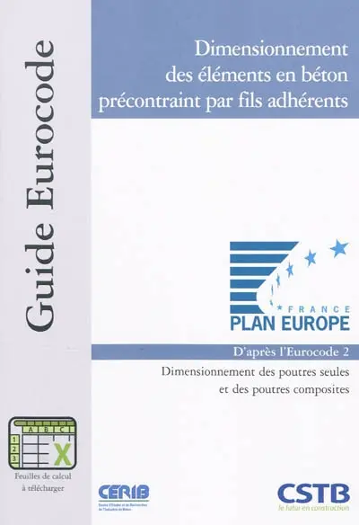 Dimensionnement des éléments en béton précontraint par fils adhérents : dimensionnement des poutres seules et des poutres composites