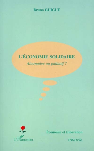 L'économie solidaire : alternative ou palliatif ?