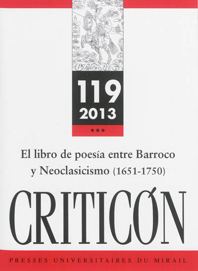 Criticon, n° 119. El libro de poesia entre barroco y neoclasicismo, 1651-1750