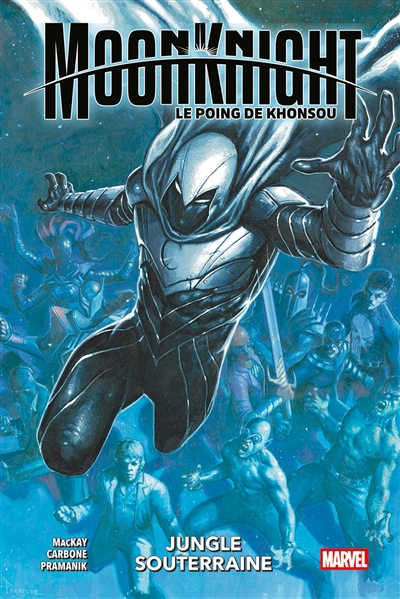 Moon Knight : le poing de...