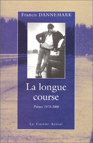 la longue course : poèmes 1975-2000