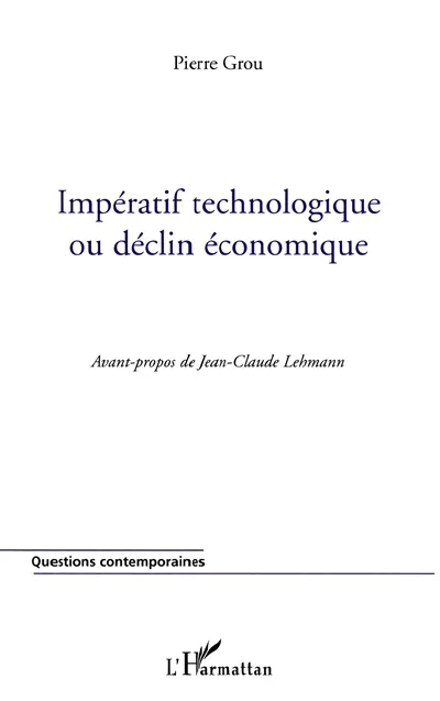Impératif technologique ou déclin économique