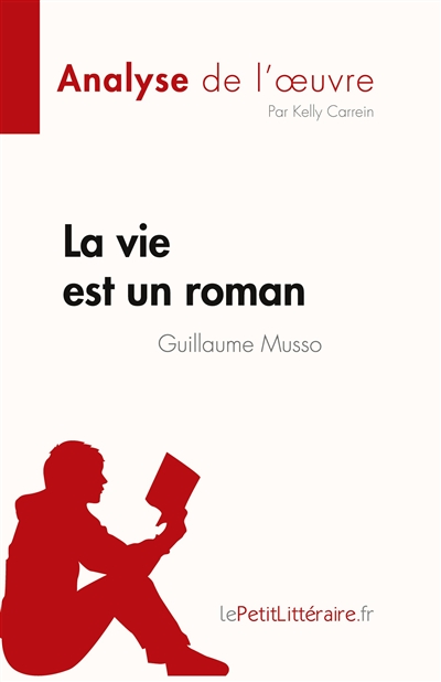 La vie est un roman de...