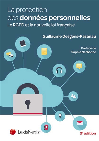 La protection des données personnelles : le RGPD et la nouvelle loi française