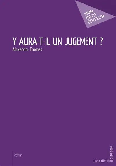 Y aura t il un jugement ?