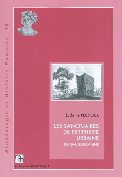 Les sanctuaires de périphérie urbaine en Gaule romaine