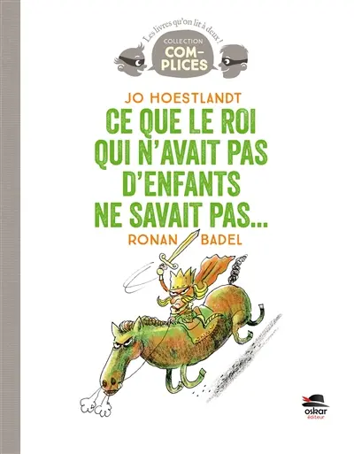 Ce que le roi qui n'avait pas d'enfants ne savait pas...