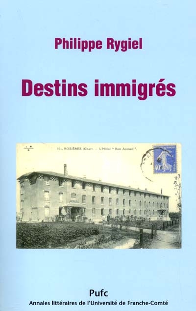 Destins immigrés : Cher 1920-1980, trajectoires d'immigrés d'Europe