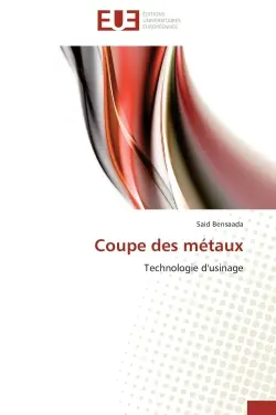 Coupe des métaux : Technologie d'usinage