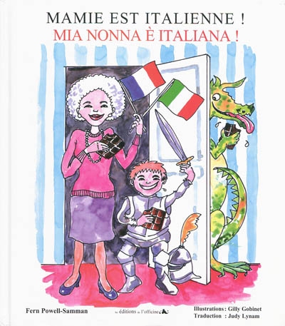 Mamie est italienne !. Mia nonna è italiana !