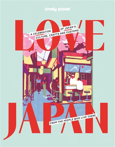 Love Japan : a celebration...