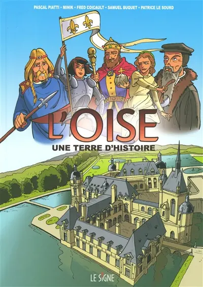 L'Oise : une terre d'histoire
