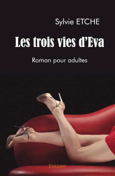 Les trois vies d'eva : Roman pour adultes