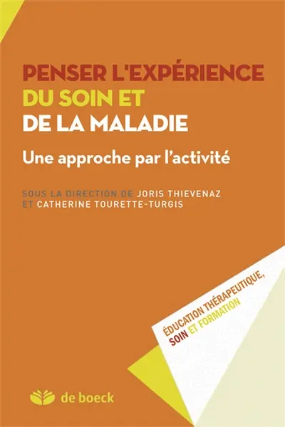 Penser l'expérience du soin et de la maladie : une approche par l'activité