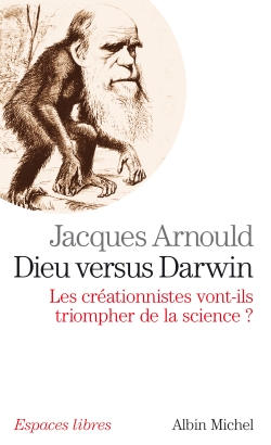 Dieu versus Darwin : les créationnistes vont-ils triompher de la science ?