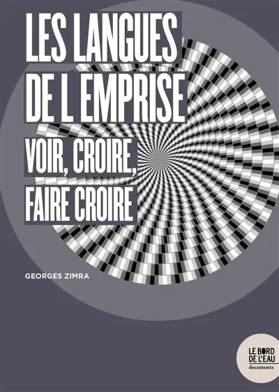 Les langues de l'emprise : voir, croire, faire croire