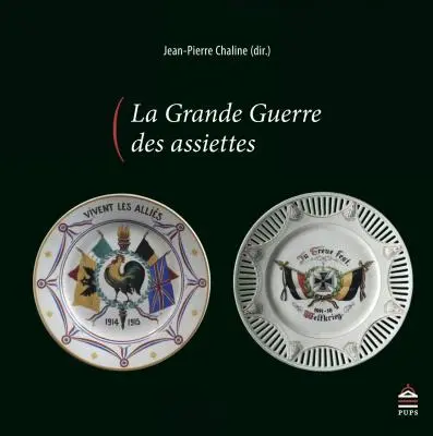 La Grande Guerre des assiettes