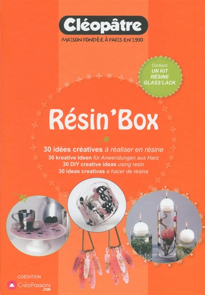 Résin'box : 30 idées créatives à réaliser en résine. Résin'box : 30 kreative Ideen für Anwendungen aus Harz. Résin'box : 30 DIY creative ideas using resin. Résin'box : 30 ideas creativas a hacer de resina