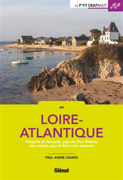 En Loire-Atlantique : presqu'île de Guérande, pays des Trois Rivières, pays nantais, pays de Retz, Loire ancéenne...
