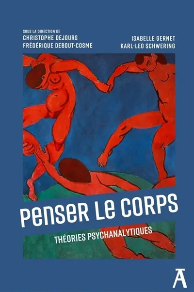 Penser le corps : théories psychanalytiques