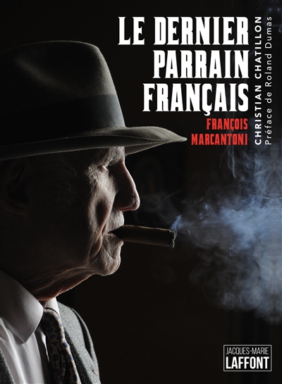 Le dernier parrain français...