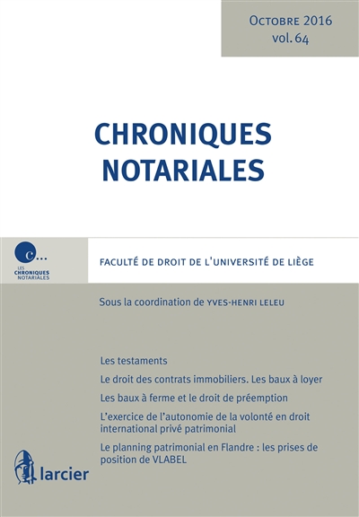 Chroniques notariales. Vol. 64