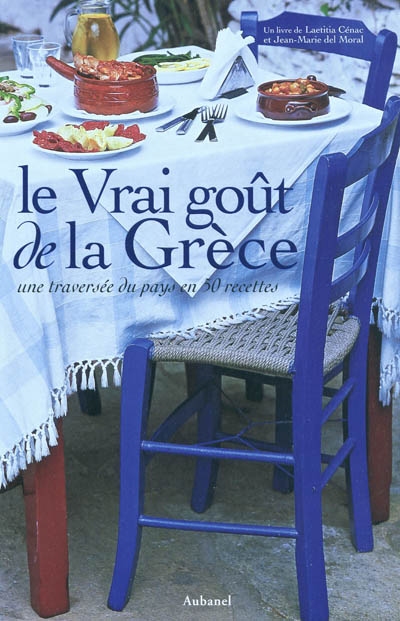 Le vrai goût de la Grèce : une traversée du pays en 50 recettes