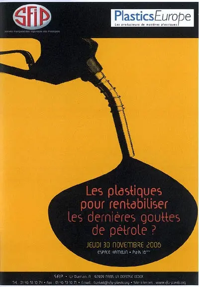 Les plastiques pour rentabiliser les dernières gouttes de pétrole ? : jeudi 30 novembre 2006, Espace Hamelin, Paris 16ème