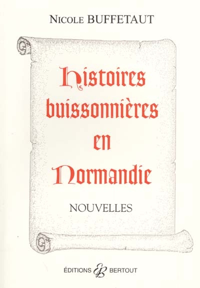 Histoires buissonnières en Normandie