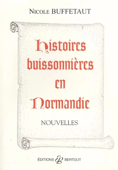 Histoires buissonnières en Normandie