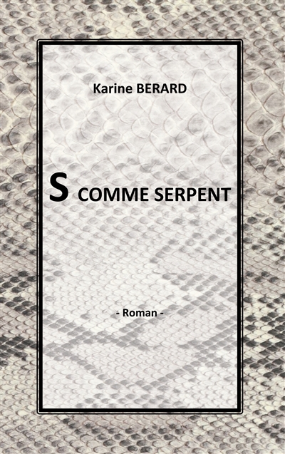 S comme serpent