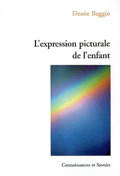 L'expression picturale de l'enfant : nouvelle méthode de communication visuelle en situations