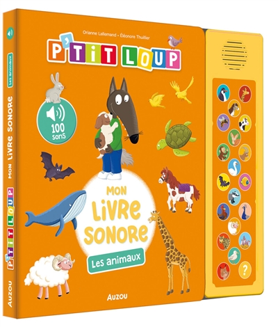 p'tit loup : mon livre sonore : les animaux