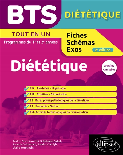 BTS diététique : tout en un, programmes de 1re et 2e années : annales corrigées