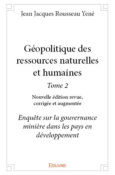 Géopolitique des ressources naturelles et humaines : Enquête sur la gouvernance minière dans les pays en développement