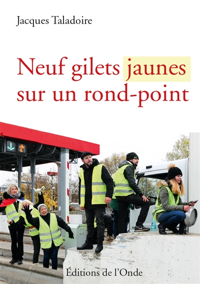 Neuf gilets jaunes sur un...