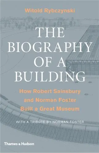 The Biography of a Building