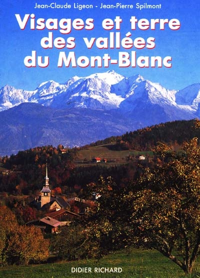 Visages et terre des vallées du Mont-Blanc