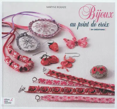 Bijoux au point de croix : 54 créations