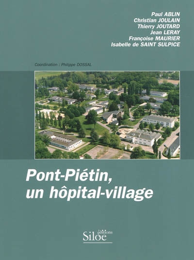 Pont-Piétin, un hôpital-village