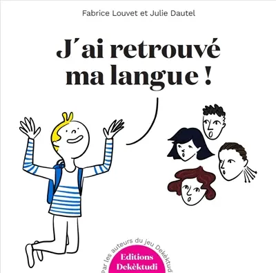 J'ai retrouvé ma langue