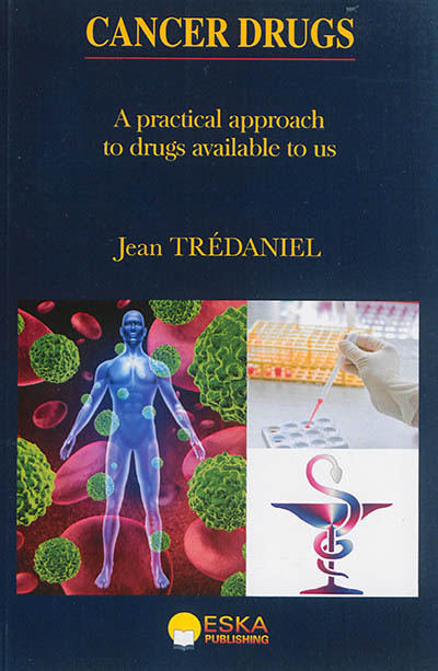 Cancer drugs : a pratical approach to drugs available to us