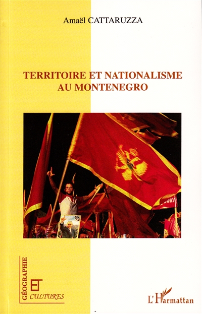 Territoire et nationalisme au Monténégro