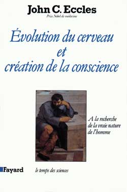 Evolution du cerveau et création de la conscience : à la recherche de la vraie nature de l'homme