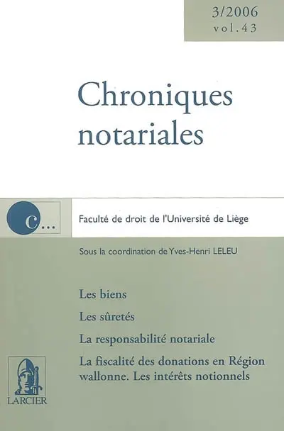 Chroniques notariales. Vol. 43