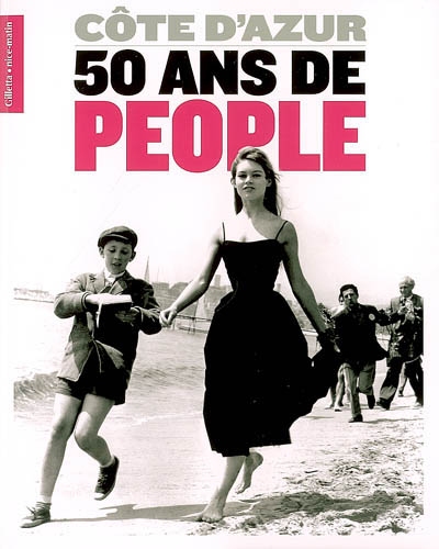 Côte d'Azur, 50 ans de people