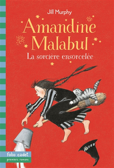 Amandine Malabul. Vol. 2003. La sorcière ensorcelée