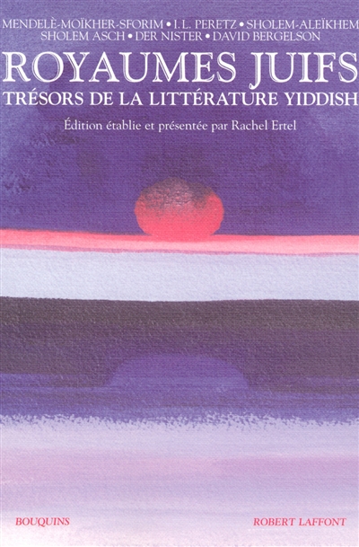 Royaumes juifs : trésors de la littérature yiddish. Vol. 1
